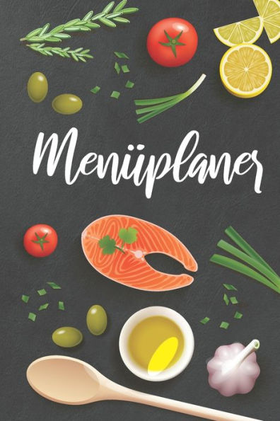 Men?planer : Nahrungstagebuch Mit Einkaufsliste - Perfekt F?rs T?gliche Vorbereiten Der Mahlzeiten