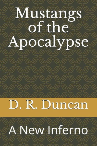 Mustangs Of The Apocalypse : A New Inferno