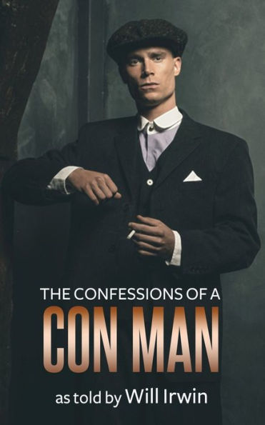 The Confessions Of A Con Man - 9781701938441
