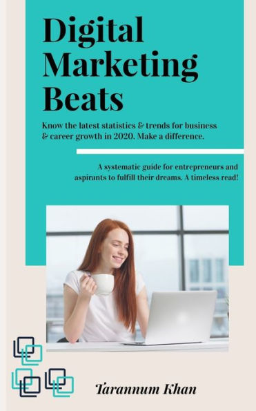 Digital Marketing Beats: A Strategic Guide for Beginners and Startup Entrepreneurs with Latest Marketing Statistics & Trends