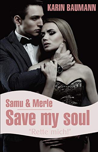 Samu & Merle: Save my soul: Rette mich! (German Edition)