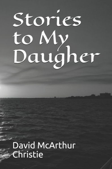 Stories To My Daugher