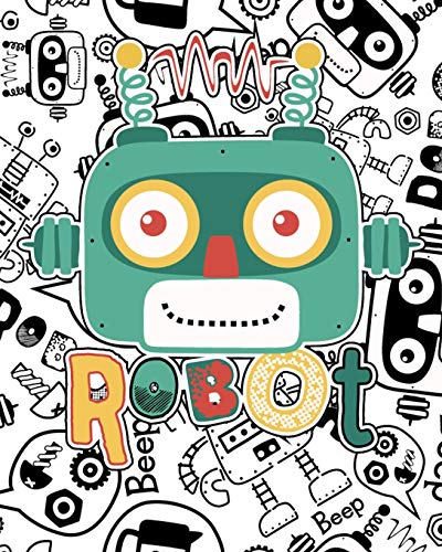 Robot: Fun Coloring Pages for Robot Loving Kids and Best Relaxing Coloring Book for Boys