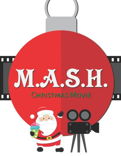 M. A. S. H. Christmas Movie : A Holiday Update To The Classic Pencil And Paper Game