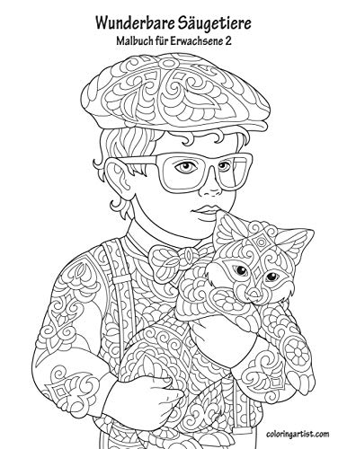 Wunderbare Saugetiere Malbuch f??r Erwachsene 2 (German Edition)