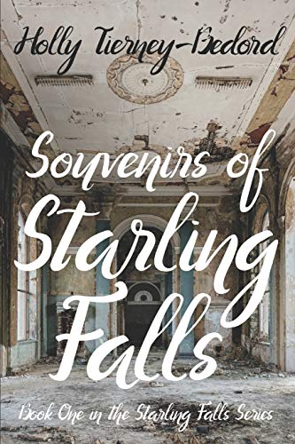 Souvenirs of Starling Falls: Book One in the Starling Falls Series