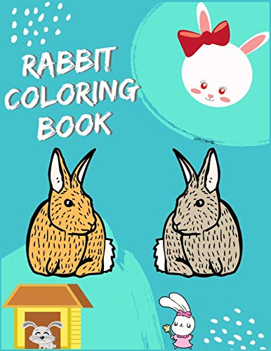 Rabbit Coloring Book: Super Coloring Book ever An Adult Coloring Book of 50+ unique Rabbit Designs with little bit Mandala Style awesome Patterns