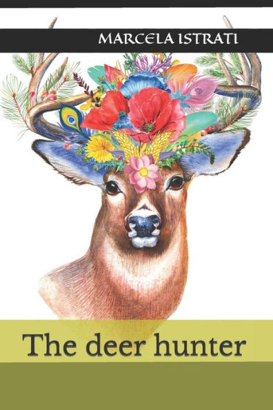 The Deer Hunter: A Familly Book