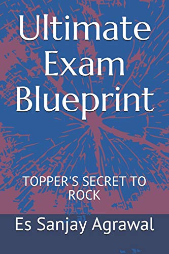 Ultimate Exam Blueprint: TOPPER's SECRET TO ROCK