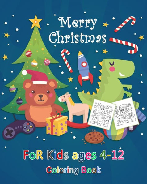 Merry Christmas Coloring Book For Kids Ages 4-12 : 100 Christmas Coloring Pages, Santa Claus, Snowmen, Elves, Reindeers, Christmas Trees, Wreaths And More