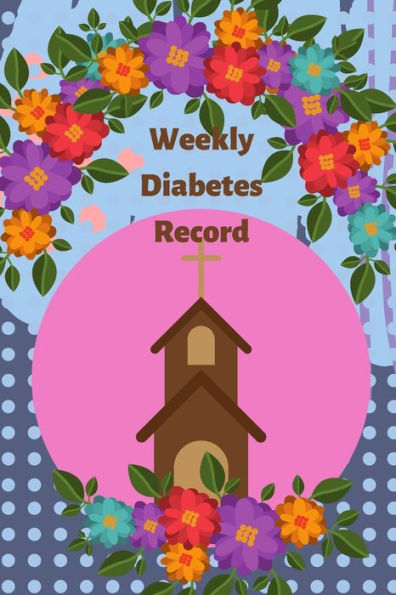 Weekly Diabetes Record