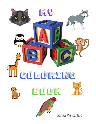 My ABC Coloring Book: Animal Coloring Book Ages 2 - 4 56 pages