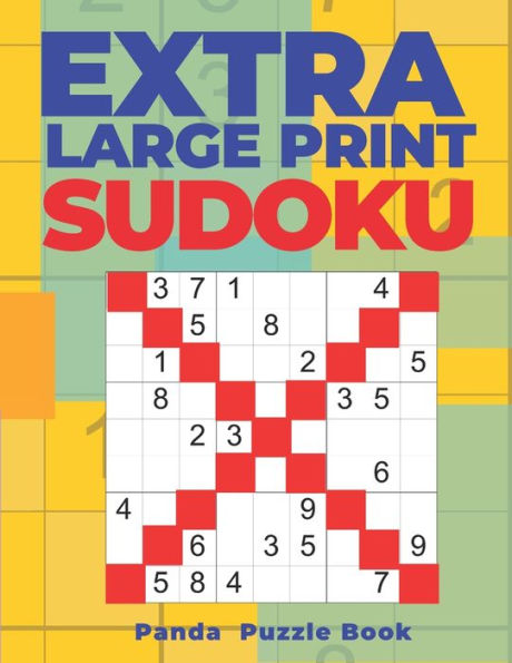 Extra Large Print Sudoku X: X Sudoku In Very Large Print - Brain Games Book For Adults