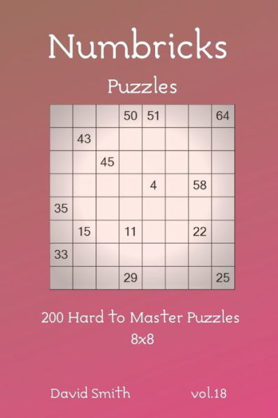 Numbricks Puzzles - 200 Hard To Master Puzzles 8X8