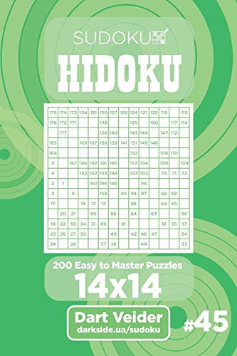 Sudoku Hidoku - 200 Easy to Master Puzzles 14x14 (Volume 45)