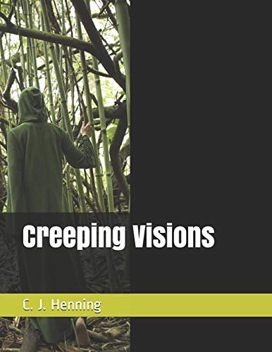Creeping Visions