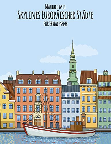 Malbuch mit Skylines Europaischer Stadte f??r Erwachsene (German Edition)