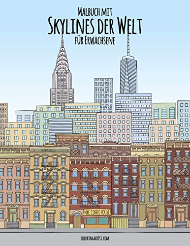 Malbuch mit Skylines der Welt f??r Erwachsene (German Edition)
