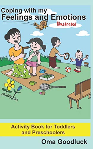 Coping with my Feelings and Emotions: Activity Book for Toddlers and Preschoolers
