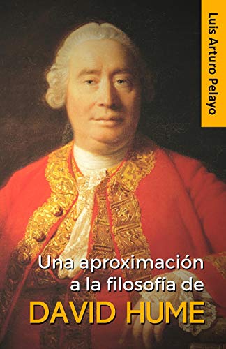 Una aproximaci??n a la filosof?ía de David Hume (Spanish Edition)