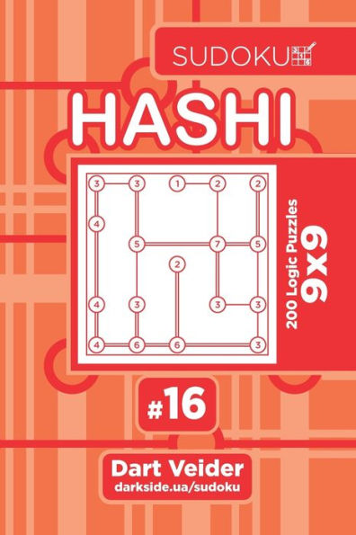 Sudoku Hashi - 200 Logic Puzzles 9X9 - 9781702689205