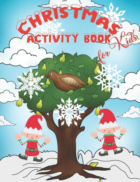 Christmas Activity Book for Kids: The 12 Days of Christmas Coloring Book, Mazes, Word Search, Word Match, Hangman, and Tic Tac Toe