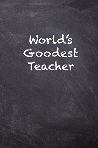 Worlds Goodest Teacher