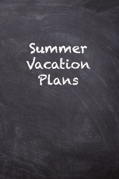 Summer Vacation Plans