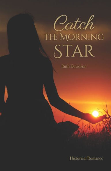 Catch the Morning Star
