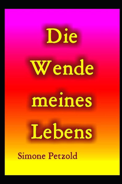 Die Wende meines Lebens (Starke Frauen) (German Edition)