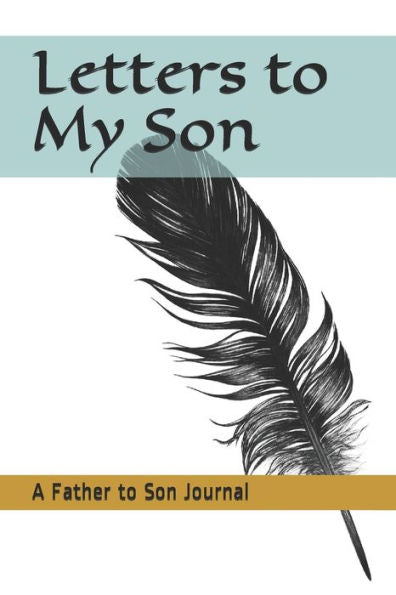 Letters To My Son - 9781703141665