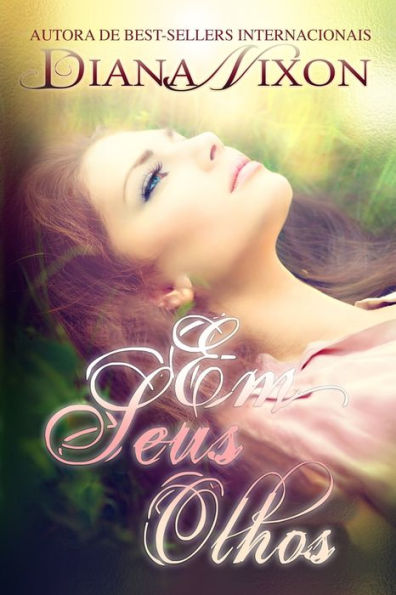 Em Seus Olhos (Amor Inacabado) (Portuguese Edition)