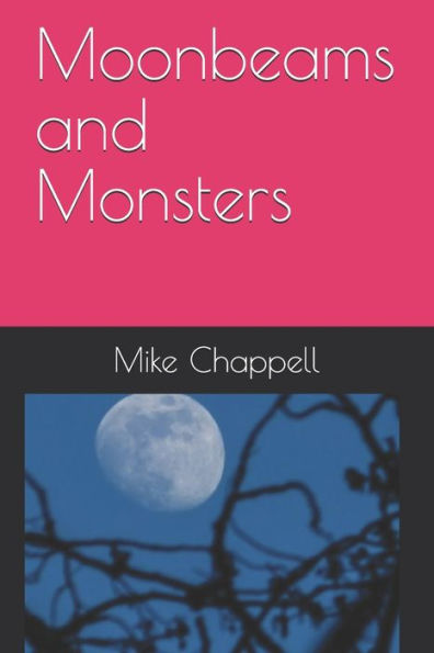 Moonbeams And Monsters