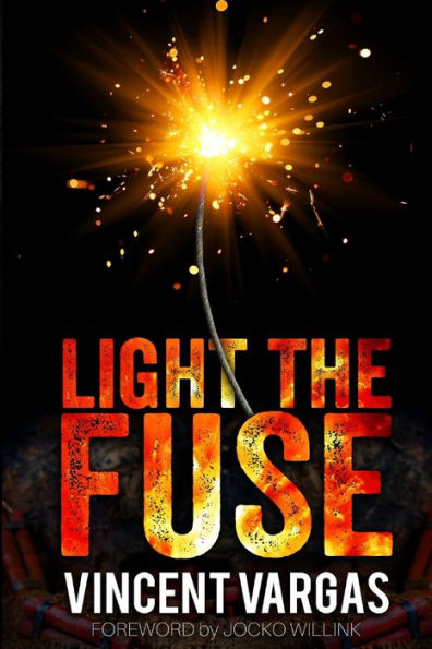 Light The Fuse - 9781703461190