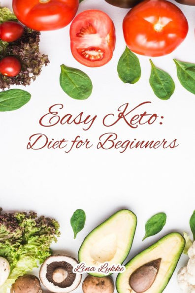 Easy Keto: Diet for Beginners