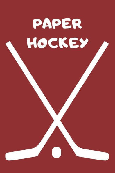Paper Hockey : Traditional Pen And Paper Strategy Game For Kids, Teens And Adults