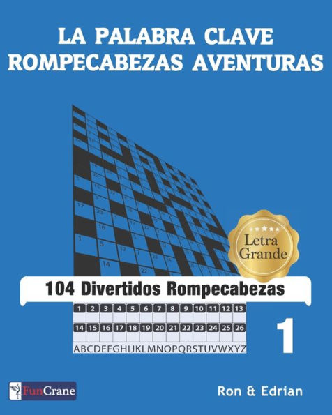 La Palabra Clave Rompecabezas Aventuras (104 divertidos rompecabezas) (Spanish Edition)