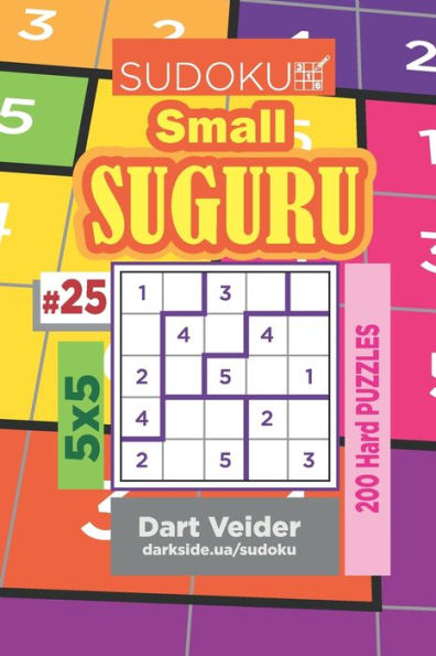 Sudoku Small Suguru - 200 Hard Puzzles 5X5 - 9781703737523