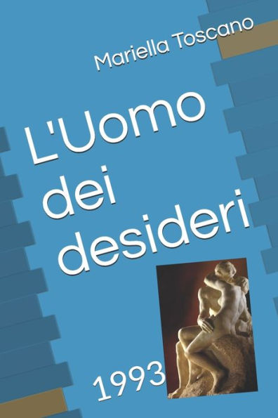 L'Uomo Dei Desideri : 1993