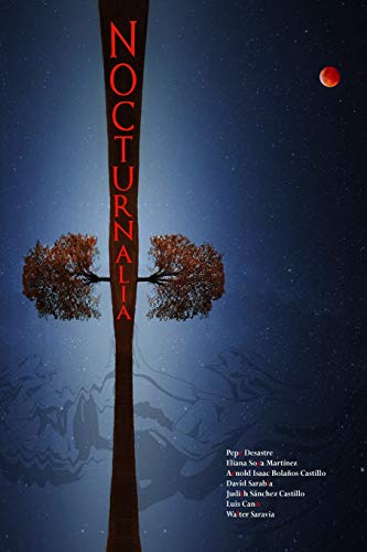 NOCTURNALIA: Antolog?ía de Relatos (Spanish Edition)