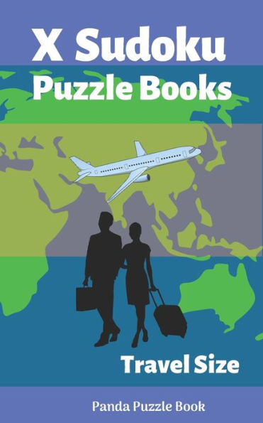 X Sudoku Puzzle Books Travel Size : 100 Mind Teaser Puzzles Sudoku X Large Print - Brain Games Book For Adults