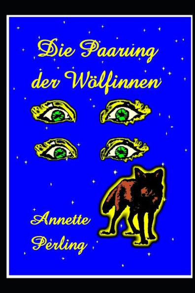 Die Paarung der Wölfinnen (German Edition)