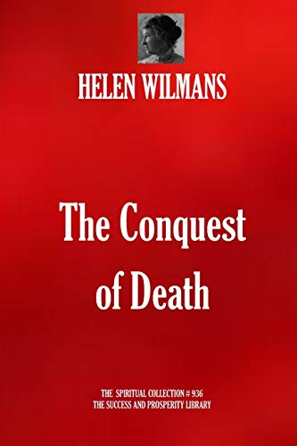 THE CONQUEST OF DEATH (The Spiritual Collection)