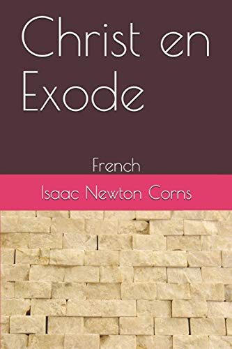 Christ en Exode: French (French Edition)
