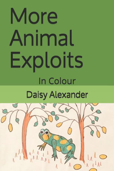 More Animal Exploits : In Colour