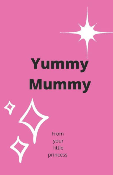 Yummy Mummy - 9781704060040