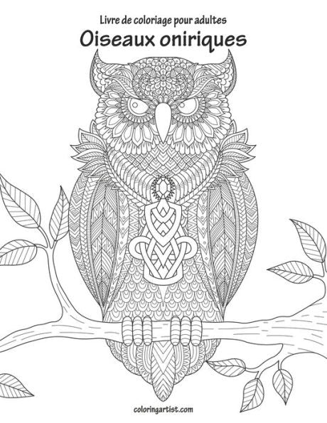 Livre De Coloriage Pour Adultes Oiseaux Oniriques 1