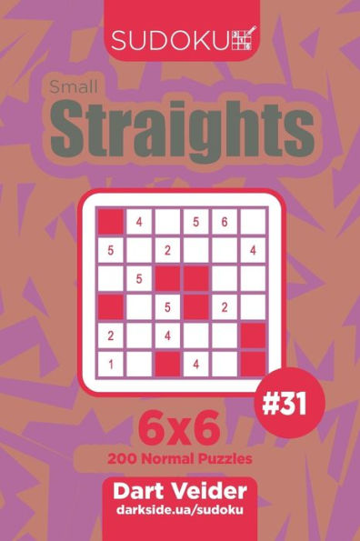 Sudoku Small Straights - 200 Normal Puzzles 6X6 - 9781704300078
