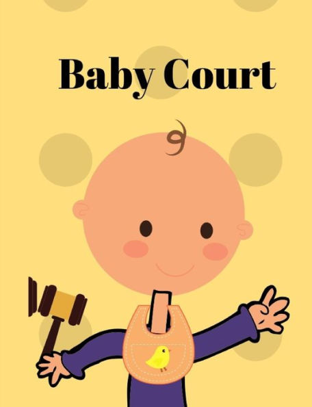 Baby Court: A Guide to Your Favorite Paternity Court Shows or Episodes. Beautifully Crafted but Compact Enough to Carry in Your Purse, Briefcase, or ... to Out Guess Your Friends on Who's The Daddy?