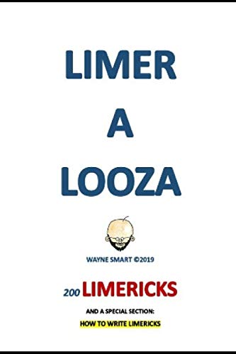 LIMERALOOZA: 200 CRAZY, ZANY, RACY, SPACEY LIMERICKS